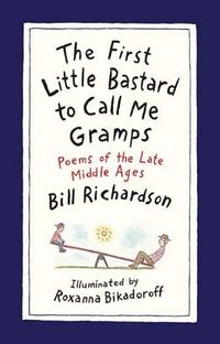 Produktbild: The First Little Bastard to Call Me Gramps