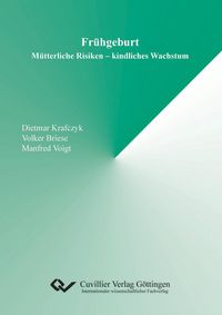 Produktbild: Fr&uuml;hgeburt. M&uuml;tterliche Risiken - kindliches Wachstum