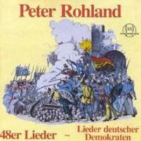 Bild vom Artikel 48er Lieder-Lieder Deutscher Demokraten vom Autor Peter Rohland