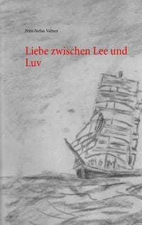 Produktbild: Liebe zwischen Lee und Luv