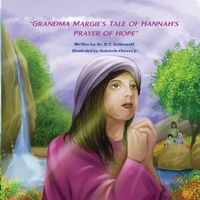Produktbild: Grandma Margie's Tale of Hannah's Prayer of Hope