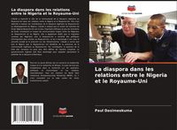 Produktbild: La diaspora dans les relations entre le Nigeria et le Royaume-Uni
