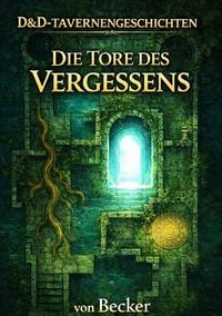 Produktbild: D&amp;D-Tavernengeschichten I Die Tore des Vergessens