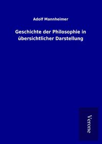 Produktbild: Geschichte der Philosophie in &uuml;bersichtlicher Darstellung