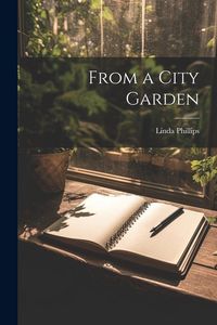 Produktbild: From a City Garden