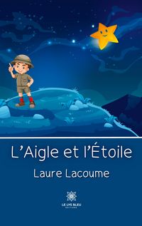 Produktbild: Laure Lacoume: L'Aigle et l'&Eacute;toile