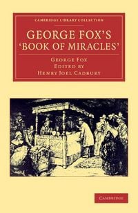 Produktbild: George Fox's 'Book of Miracles'