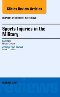 Produktbild: Sports Injuries in the Military, an Issue of Clinics in Sports Medicine