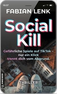 Produktbild: Social Kill - Gef&Atilde;&curren;hrliche Spiele auf TikTok