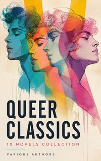 Produktbild: Queer Classics - 10 Novels Collection