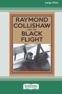 Produktbild: Raymond Collishaw and the Black Flight (16pt Large Print Edition)