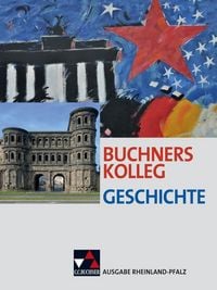Produktbild: Buchners Kolleg Geschichte &ndash; Ausgabe Rheinland-Pfalz / Buchners Kolleg Geschichte Rheinland-Pfalz