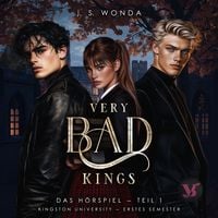 Produktbild: Very Bad Kings (Kingston University, 1. Semester, Teil 1) – Das Hörspiel
