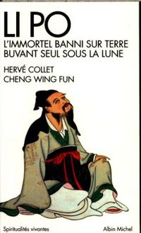 Produktbild: Li Po : l'immortel banni sur terre buvant seul sous la lune