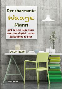 Produktbild: Der charmante Waage Mann gibt seinem Gegen&uuml;ber stets das Gef&uuml;hl, etwas Besonderes zu sein