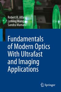 Produktbild: Fundamentals of Modern Optics With Ultrafast and Imaging Applications