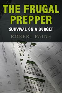 Produktbild: The Frugal Prepper: Survival on a Budget