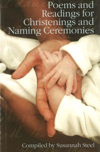 Produktbild: Steel, S: Poems and Readings for Christenings and Naming Cer
