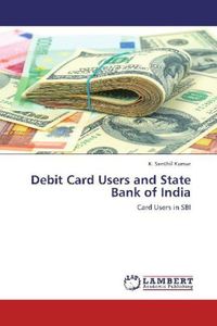 Produktbild: Kumar, K: Debit Card Users and State Bank of India