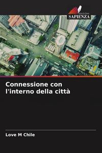 Produktbild: Connessione con l'interno della citt&agrave;