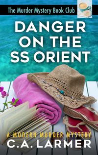 Produktbild: Danger on the SS Orient: The Murder Mystery Book Club 2