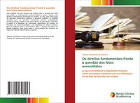Produktbild: Os direitos fundamentais frente &agrave; quest&atilde;o dos fetos anenc&eacute;falos