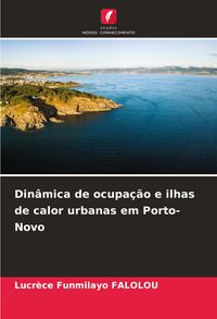 Produktbild: Din&acirc;mica de ocupa&ccedil;&atilde;o e ilhas de calor urbanas em Porto-Novo