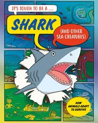 Produktbild: It's Tough to Be: A Shark (and Other Sea Creatures)