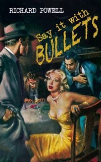 Produktbild: Say it with Bullets