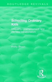 Produktbild: Brown, P: : Schooling Ordinary Kids (1987)