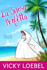 Produktbild: La Sposa Perfetta (Spose del Paradiso 1)