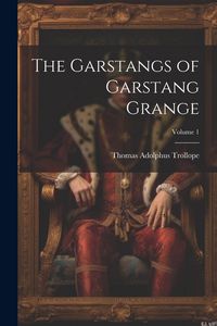 Produktbild: The Garstangs of Garstang Grange; Volume 1