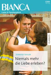 Produktbild: Niemals mehr die Liebe erleben?
