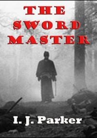 Bild vom Artikel The Sword Master vom Autor I. J. Parker