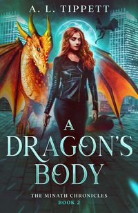Produktbild: A Dragon's Body (The MINATH Chronicles, #2)