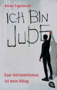 Produktbild: Ich bin Jude &ndash; Euer Antisemitismus ist mein Alltag