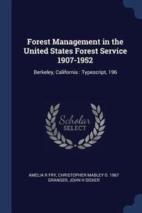Produktbild: Forest Management in the United States Forest Service 1907-1952