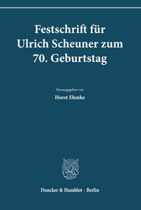 Bild vom Artikel Festschrift für Ulrich Scheuner zum 70. Geburtstag. vom Autor 