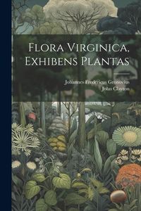Produktbild: Flora Virginica, exhibens plantas