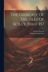 Produktbild: The Geology Of The Isles Of Scilly, Issue 357