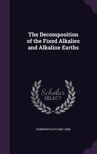 Produktbild: The Decomposition of the Fixed Alkalies and Alkaline Earths