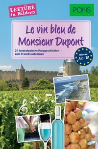 Bild vom Artikel Le vin bleu du Monsieur Dupont vom Autor Sandrine Castelot