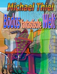 Produktbild: Bodos fantastische Welt