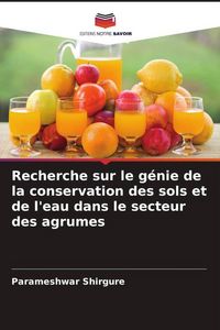 Produktbild: Recherche sur le g&eacute;nie de la conservation des sols et de l'eau dans le secteur des agrumes