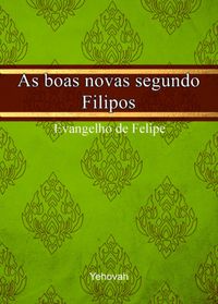 Produktbild: As Boas Novas Segundo Felipe