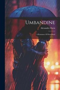 Produktbild: Umbandine: A Romance Of Swaziland