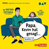 Produktbild: &raquo;Papa, Kevin hat gesagt&hellip;&laquo; Staffel 3