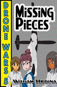 Produktbild: Drone Wars - Issue 5 - Missing Pieces (The Drone Wars, #5)