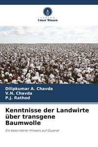 Produktbild: Kenntnisse der Landwirte &uuml;ber transgene Baumwolle