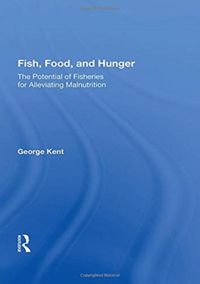 Produktbild: Kent, G: Fish, Food, and Hunger